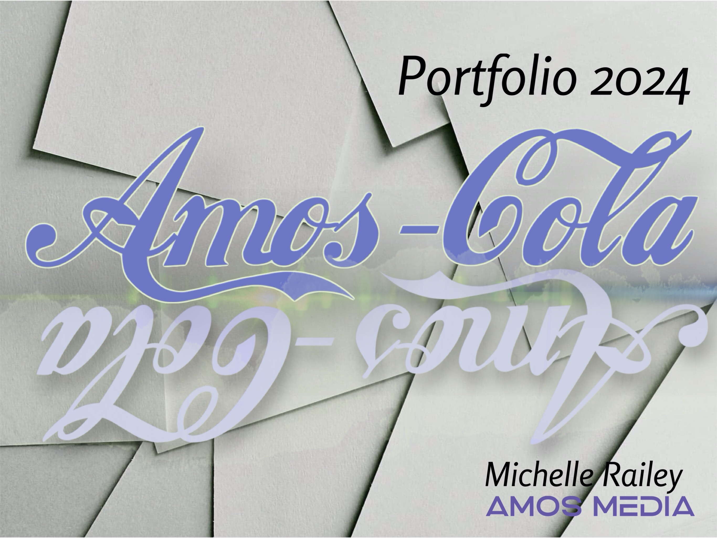 Portfolio: Amos Media/Michelle Railey