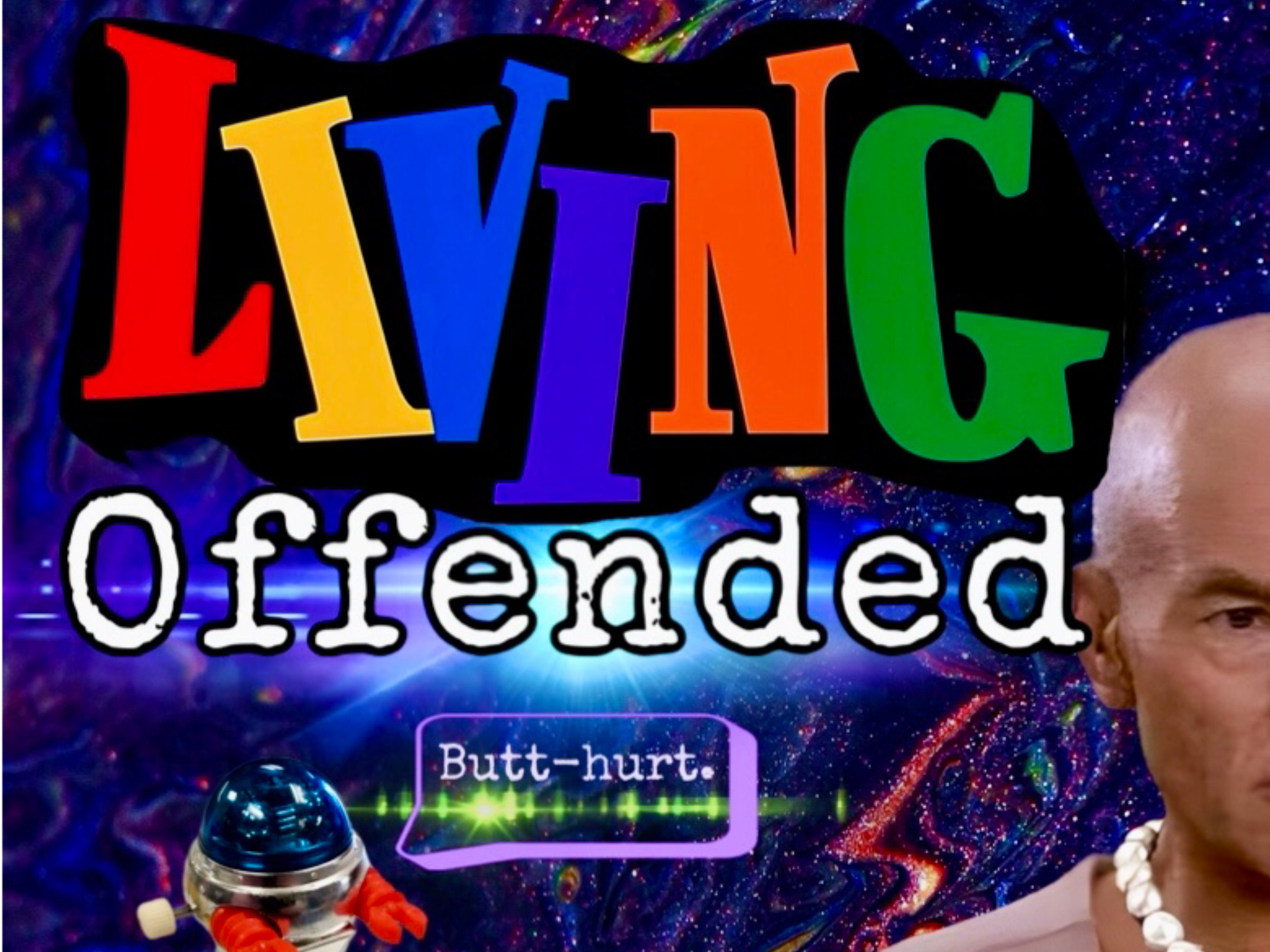 The Galactically Incapable Podcast, Episode Five: Living Offended